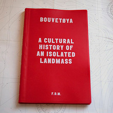 <cite>Bouvetøya: A Cultural History of an Isolated Landmass</cite> by Freddy Dewe Mathews