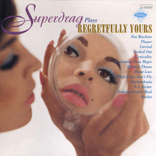 <cite>Regretfully Yours</cite> by Superdrag