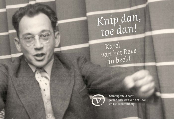 Karel van het Reve: Knip dan, toe dan! (2011).