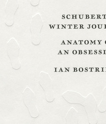 <cite>Schubert’s Winter Journey</cite> by Ian Bostridge