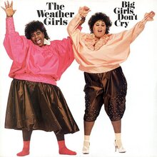 The Weather Girls – <cite>Big Girls Don’t Cry</cite> album art