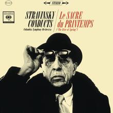 <cite>Stravinsky Conducts The Columbia Symphony Orchestra / Le Sacre du Printemps (The Rite of Spring)</cite>