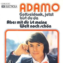 Adamo – “Gottseidank, jetzt bist du da” / “Aber mit dir ist meine Welt noch schön” single cover