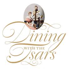 <cite>Dining with the Tsars</cite> poster