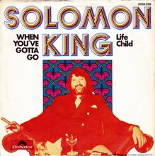 Solomon King – “When You’ve Gotta Go<span class="nbsp">” </span>/ “Life Child German” single cover