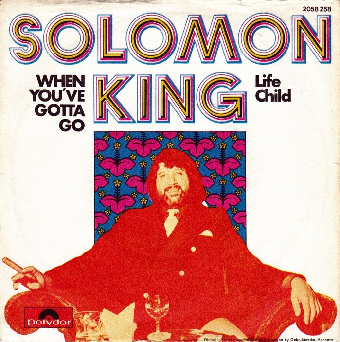 Solomon King – “When You’ve Gotta Go” / “Life Child German” single cover