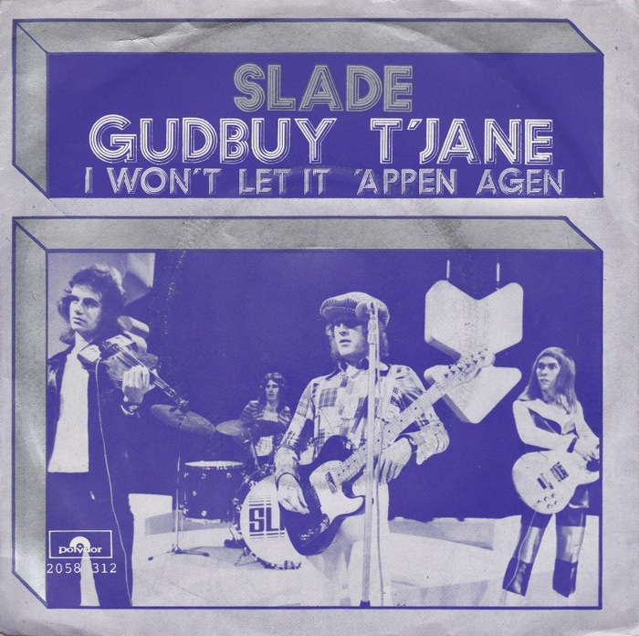 Slade – “Gudbuy T’Jane” / “I Won’t Let It ’Appen Agen” Dutch single cover