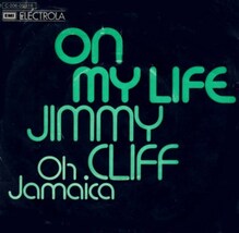 Jimmy Cliff  – “On My Life<span class="nbsp">” </span>/ “Oh Jamaica” German single cover