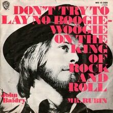 John Baldry – “Don’t Try To Lay No Boogie-Woogie On The King of Rock And Roll” / “Mr. Rubin” German&nbsp;single cover