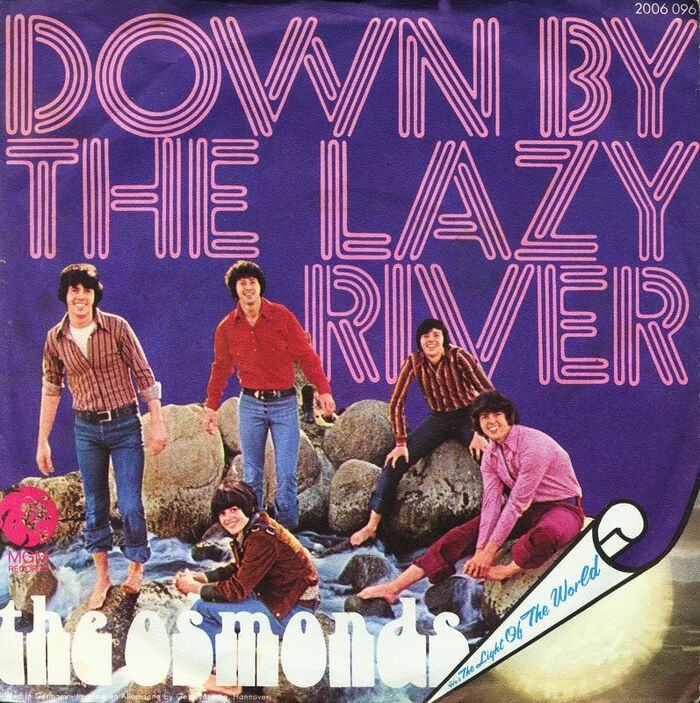 The Osmonds – “Down by the Lazy River” / “He’s the Light of the World” single cover