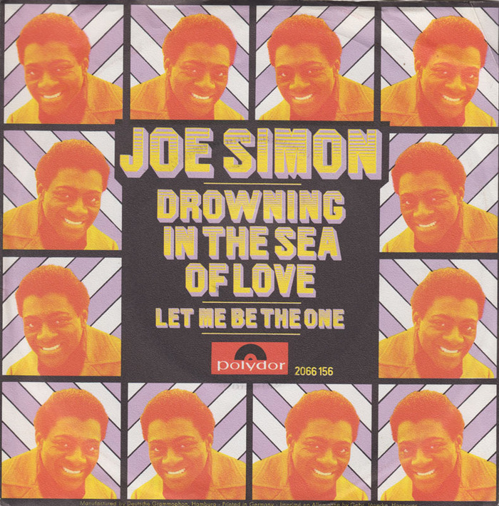 Joe Simon – “Drowning in the Sea of Love”&nbsp;/ “Let Me Be The One” German single cover