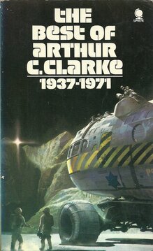 <cite>The Best of Arthur C. Clarke (1937–1971)</cite>
