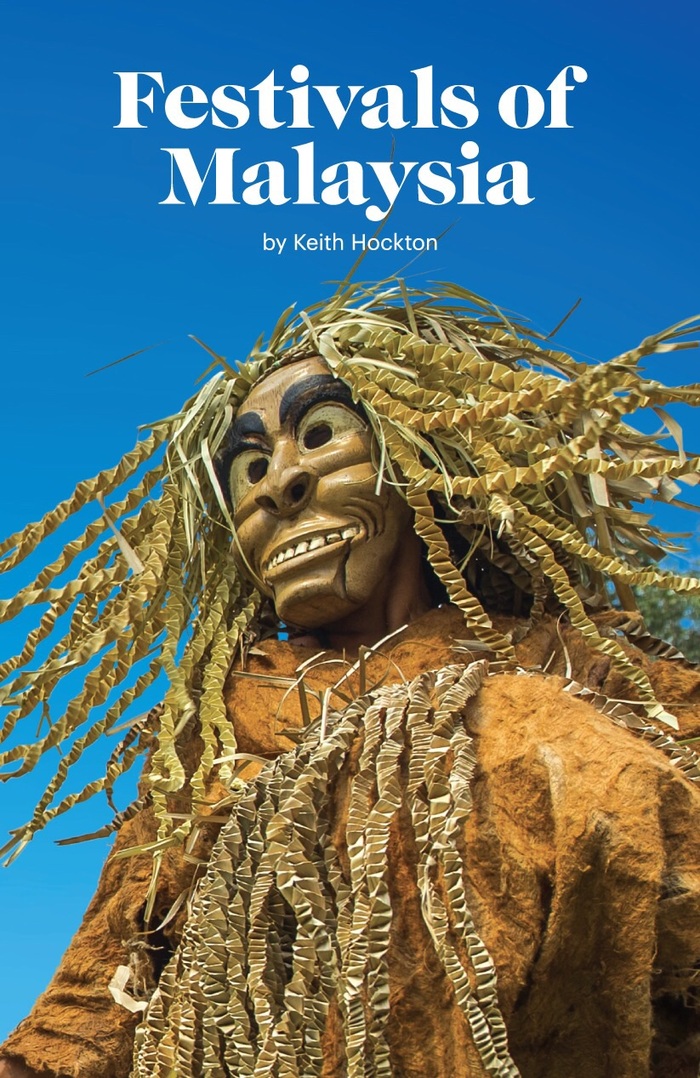 Festivals of Malaysia by Keith Hockton
