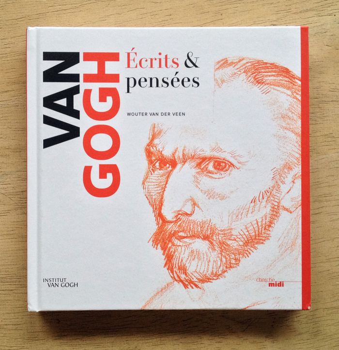 Van Gogh. Écrits & pensées by Wouter van der Veen 3