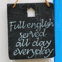“Full english served all day everyday” sign