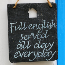 “Full english served all day everyday” sign