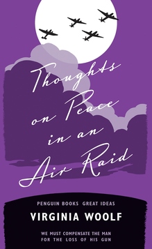 <cite>Thoughts on Peace in an Air Raid</cite>, Penguin Great Ideas