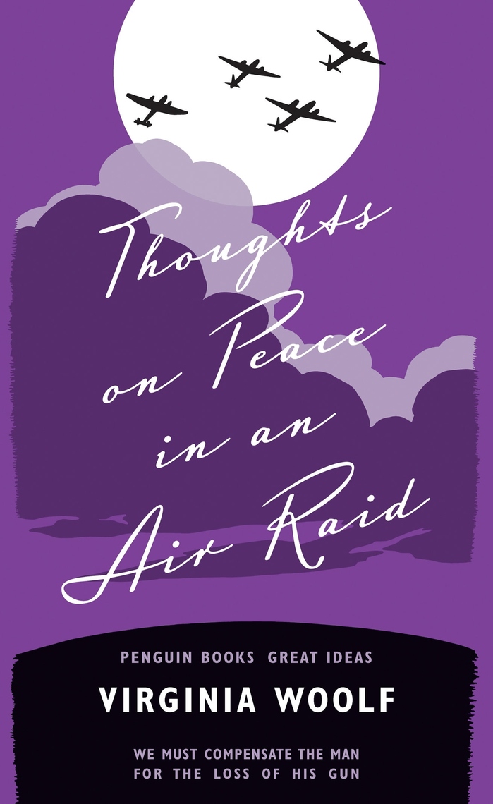 Thoughts on Peace in an Air Raid, Penguin Great Ideas