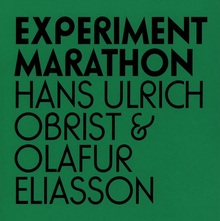 <cite>Experiment Marathon</cite> by Hans Ulrich Obrist & Olafur Eliasson