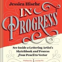 <cite>In Progress</cite> by Jessica Hische