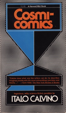 <cite>Cosmicomics</cite> by Italo Calvino, Harvest/HBJ Books