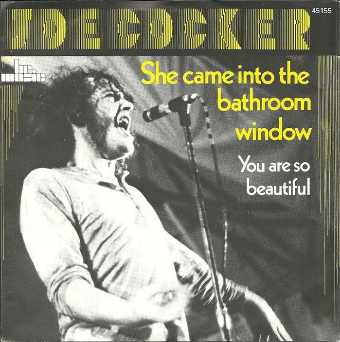 “She Came In Through The Bathroom Window” / “You Are So Beautiful” – Joe Cocker
