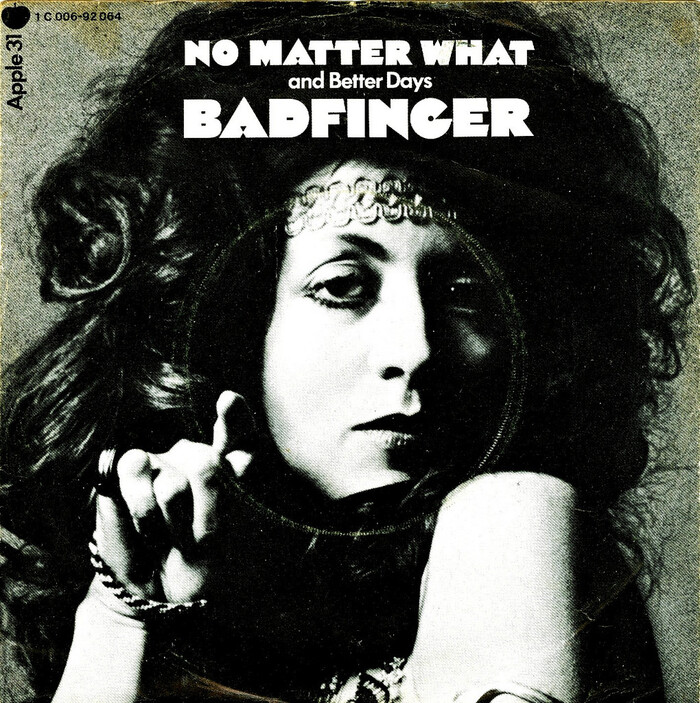 “No Matter What”&nbsp;/ “Better Days” – Badfinger