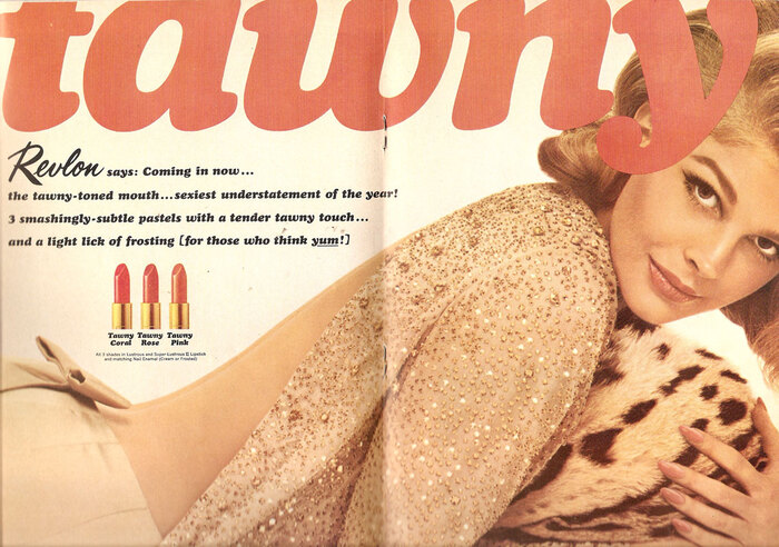 1964 Revlon ad: “tawny”