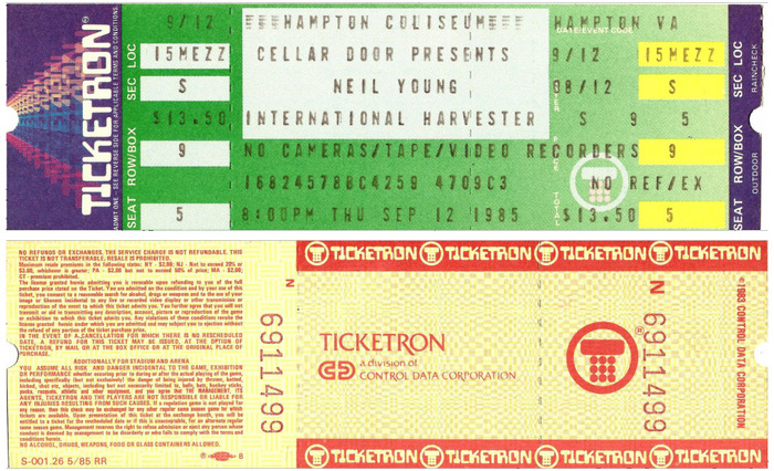 Above: Neil Young and The International Harvesters, Hampton, VA,&nbsp;Sep. 12, 1985.&nbsp;
Below: Shocking Pinks,&nbsp;Aug. 27 1983.&nbsp;An alternate Ticketron&nbsp;logo is set in Friz Quadrata.