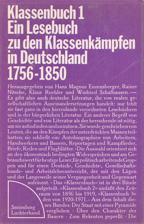 Hans Magnus&nbsp;Enzensberger et al.&nbsp;(ed.):&nbsp;Klassenbuch 1. Ein Lesebuch zu den Klassenkämpfen in Deutschland 1756–1850, 1972