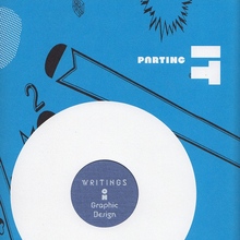 <cite>Parting It Out. Writing on Graphic Design</cite> by Ian&nbsp;Lynam