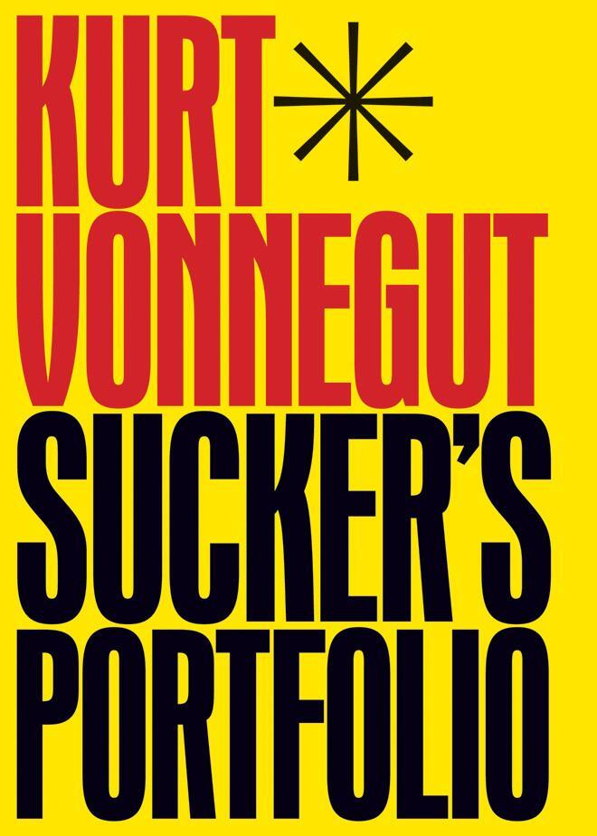 Sucker’s Portfolio by Kurt Vonnegut