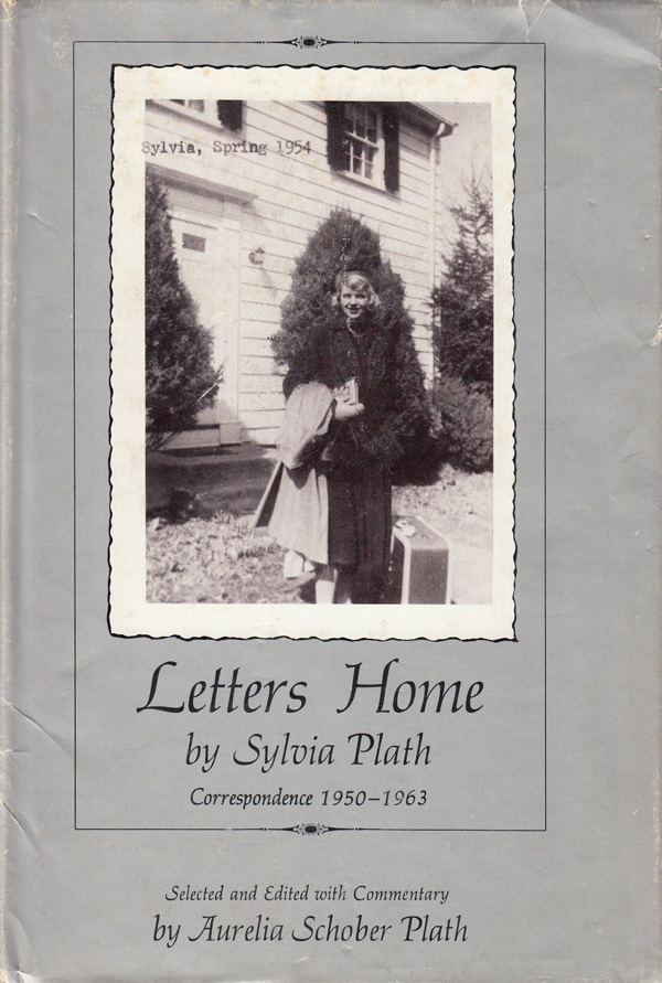 Letters Home by Sylvia Plath, Harper &amp; Row 1
