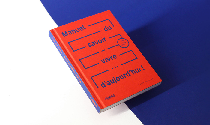 Manuel Du Savoir-Vivre … D’aujourd’hui&nbsp;! 5