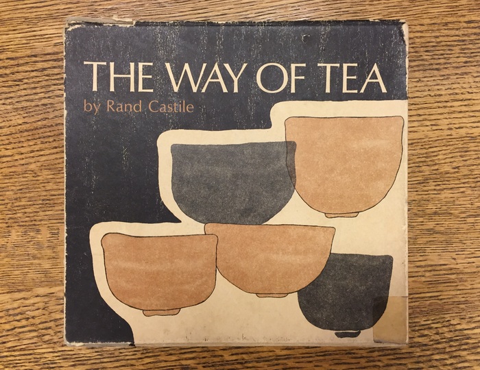 The Way of Tea by Rand Castile 1
