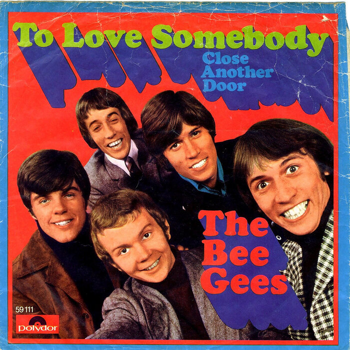 To Love Somebody by The Bee Gees (Germany, 1967)