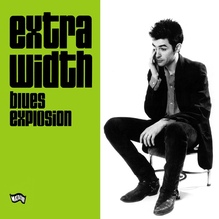 The Jon Spencer Blues Explosion – <cite>Extra Width </cite>album art