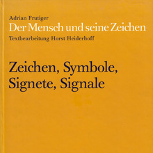 <cite>Der Mensch und seine Zeichen</cite> by Adrian Frutiger