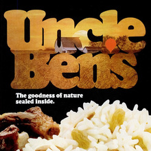 Uncle Ben’s rice ad: “The goodness of nature sealed inside.”