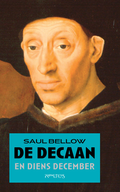 De decaan en diens december (The Dean’s December), 1982. The cover uses a detail from A Man with a Glass of Wine by an anonymous Portuguese master, The Louvre, Paris.