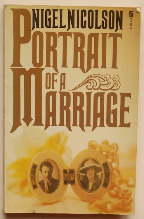Portrait of a Marriage by Nigel Nicolson