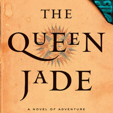 <cite>The Queen Jade</cite> by Yxta Maya Murray