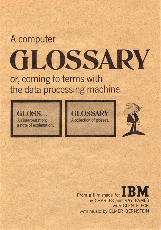 A Computer Glossary, or, coming to terms with the data processing machine 1
