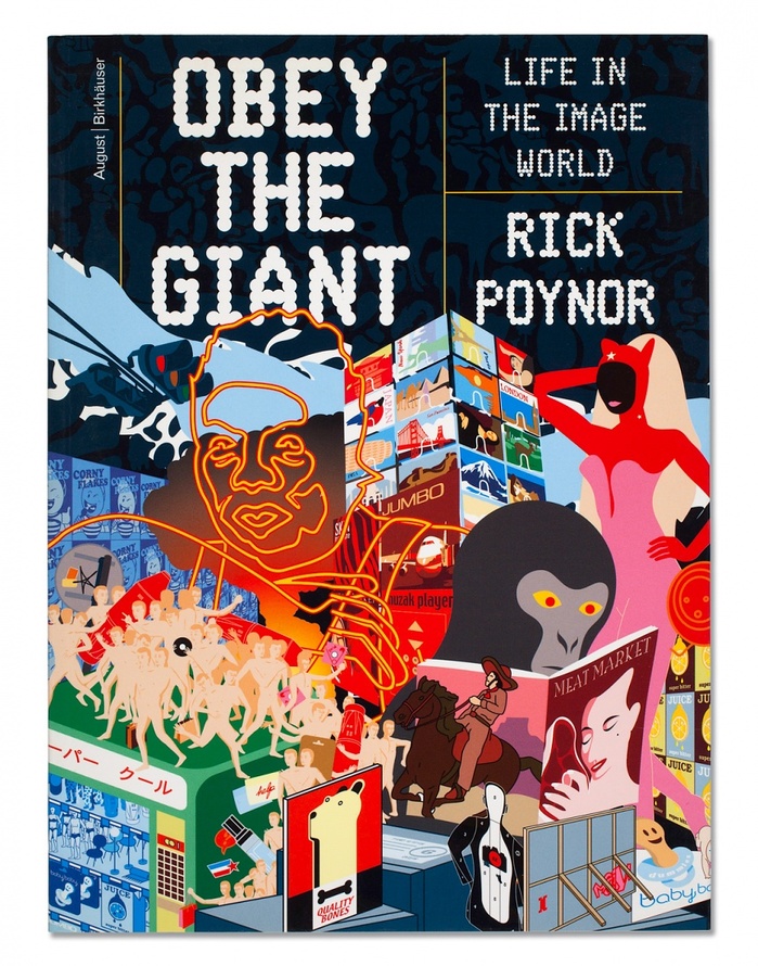 Obey the Giant: Life in the Image World