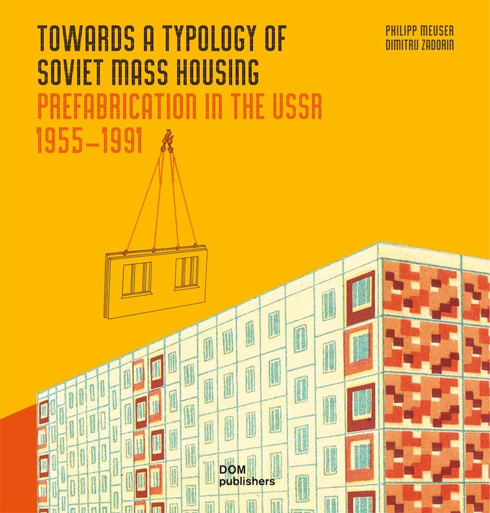 Towards a Typology of Soviet Mass Housing 1