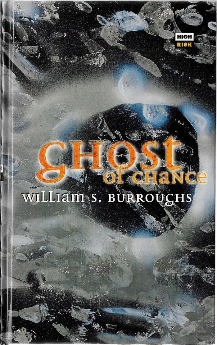 Ghost of Chance by William S. Burroughs, High Risk Books edition 1