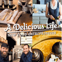 <cite>A Delicious Life. New Food Entrepreneurs</cite>