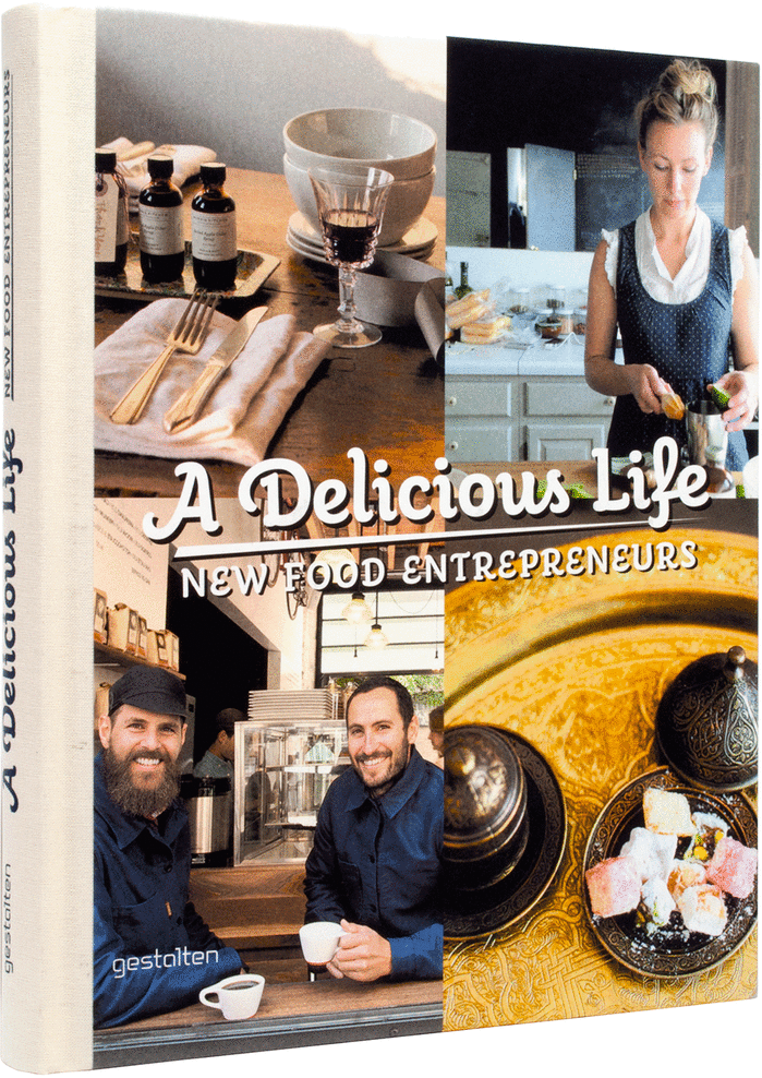 A Delicious Life. New Food Entrepreneurs 1