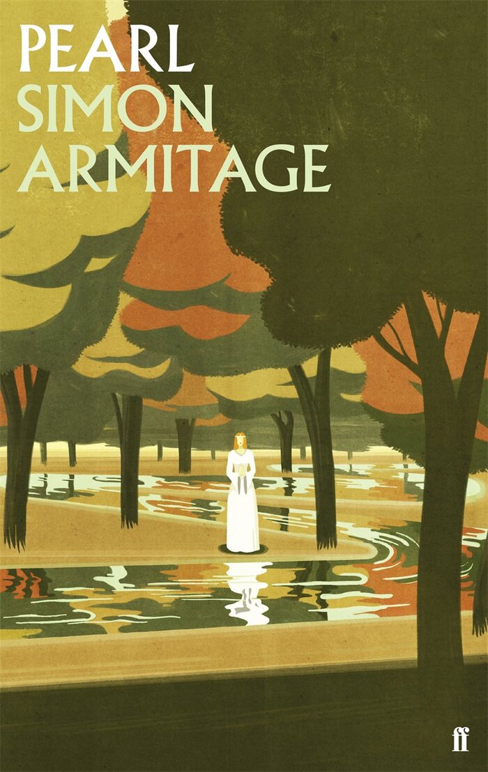 Hardback edition (May 2016) of Simon Armitage’s Pearl, Faber &amp; Faber. Illustration by Emiliano Ponzi.