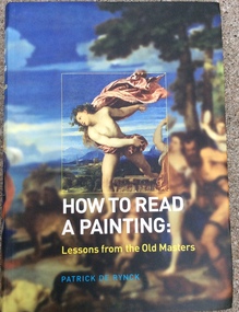 <cite>How to Read a Painting</cite> by Patrick de Rynck